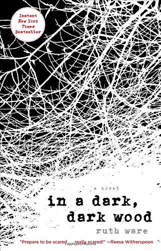 In a Dark, Dark Wood, by Ruth Ware