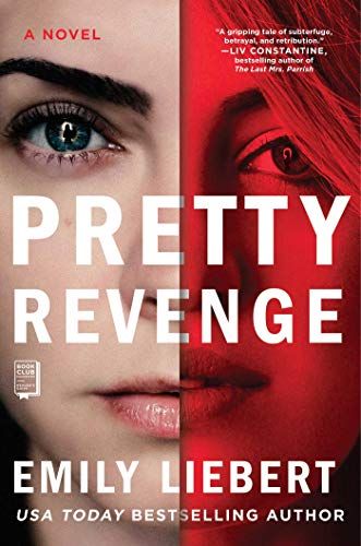 Pretty revenge, by Emily Liebert