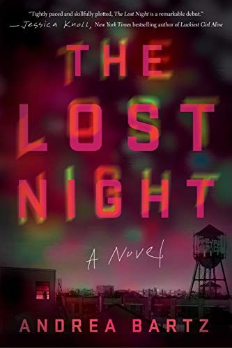 The Lost Night, by Andrea Bartz